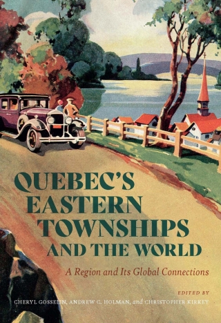 Imagen de portada: Quebec’s Eastern Townships and the World 9780228023586