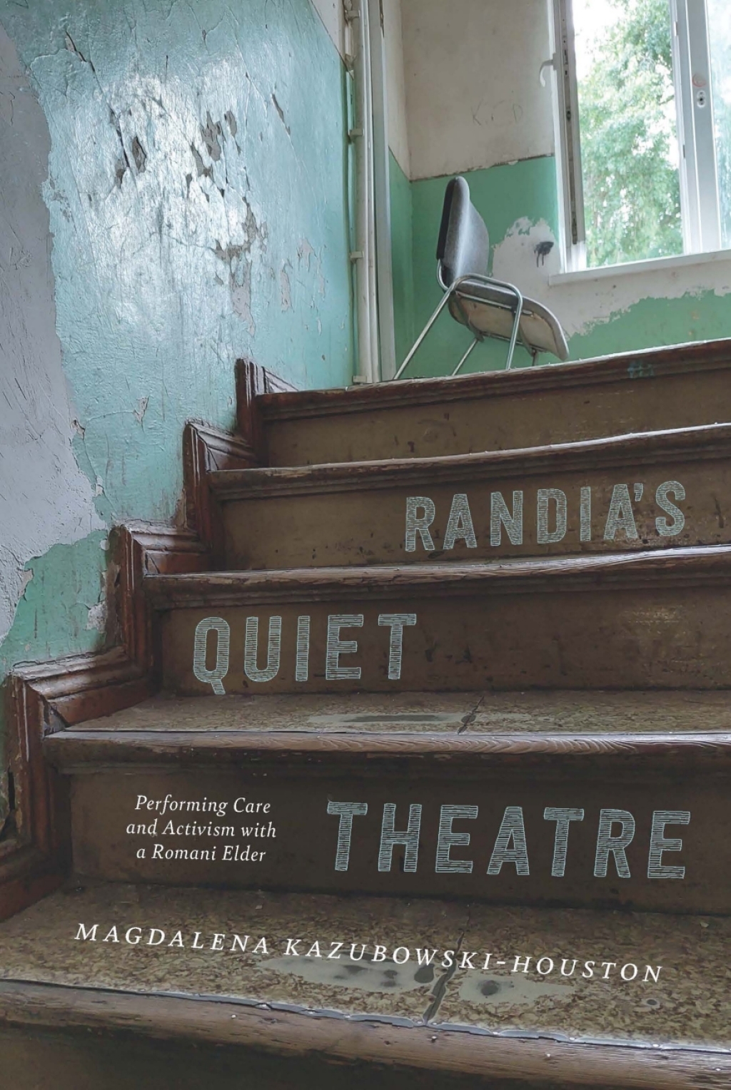 Randiaâ??s Quiet Theatre (eBook) - Magdalena Kazubowski-Houston,
