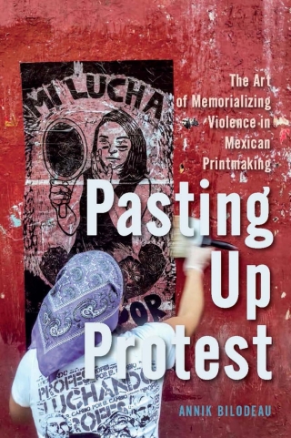 Imagen de portada: Pasting Up Protest 9780228025580