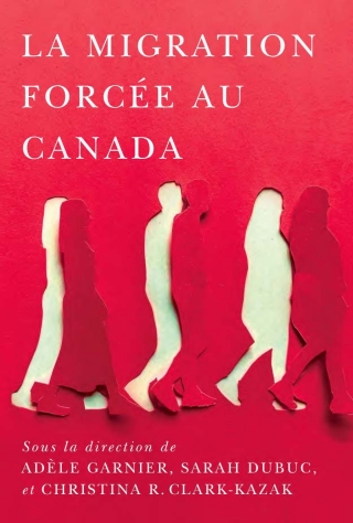 Cover image: La migration forcée au Canada 9780228025702