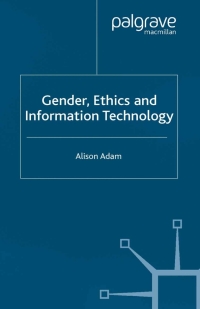 表紙画像: Gender, Ethics and Information Technology 9781403915061