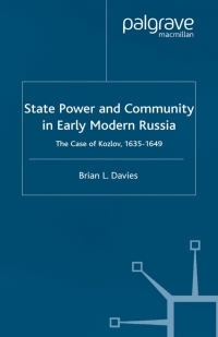 Omslagafbeelding: State, Power and Community in Early Modern Russia 9781403932136