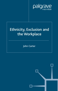 Imagen de portada: Ethnicity, Exclusion and the Workplace 9780333929223