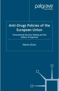 Cover image: Anti-Drugs Policies of the European Union 9780333982136