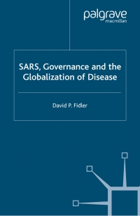 Cover image: SARS, Governance and the Globalization of Disease 9781403933263
