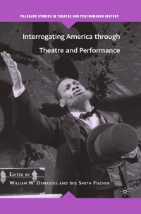 Omslagafbeelding: Interrogating America through Theatre and Performance 9781403974747
