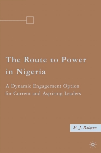 Omslagafbeelding: The Route to Power in Nigeria 9780230619340