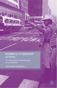Immagine di copertina: Women’s Citizenship in Peru 9780230618152