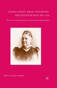 Immagine di copertina: Women’s Rights, Racial Integration, and Education from 1850–1920 9781349377749