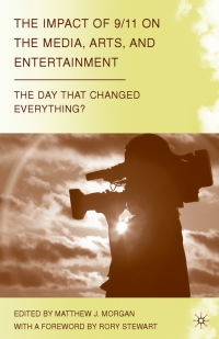Omslagafbeelding: The Impact of 9/11 on the Media, Arts, and Entertainment 9780230608412