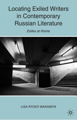 Cover image: Locating Exiled Writers in Contemporary Russian Literature 9780230621855