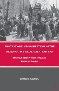 Cover image: Protest and Organization in the Alternative Globalization Era 9780230620247