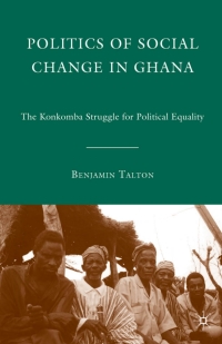 Immagine di copertina: Politics of Social Change in Ghana 9780230622784