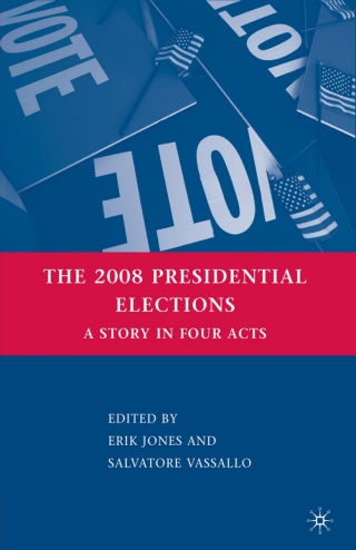 صورة الغلاف: The 2008 Presidential Elections 9780230619388