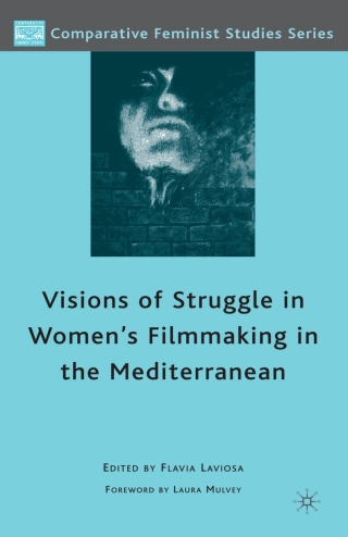 Cover image: Visions of Struggle in Women's Filmmaking in the Mediterranean 9780230617360
