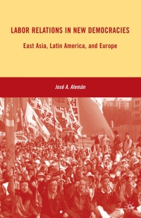 Cover image: Labor Relations in New Democracies 9780230623484