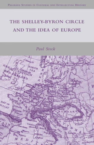 Cover image: The Shelley-Byron Circle and the Idea of Europe 9780230619630