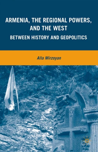 Cover image: Armenia, the Regional Powers, and the West 9780230618664