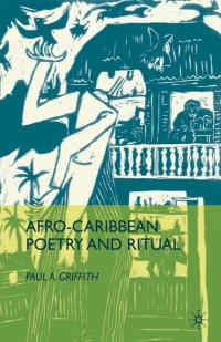 Omslagafbeelding: Afro-Caribbean Poetry and Ritual 9780230623644