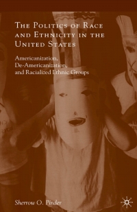 Omslagafbeelding: The Politics of Race and Ethnicity in the United States 9780230613560