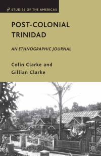 Imagen de portada: Post-Colonial Trinidad 9780230622005