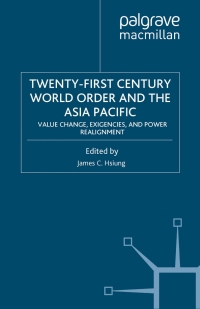 表紙画像: Twenty-First Century World Order and the Asia Pacific 1st edition 9781349386659