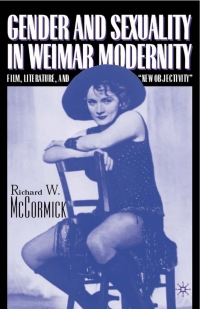 Cover image: Gender and Sexuality in Weimar Modernity 9780312292980