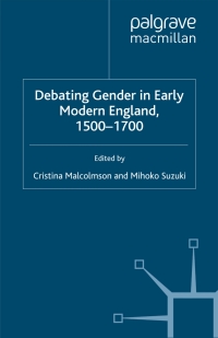 Imagen de portada: Debating Gender in Early Modern England, 1500–1700 1st edition 9781349387779