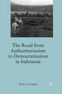 Cover image: The Road from Authoritarianism to Democratization in Indonesia 9780230102422