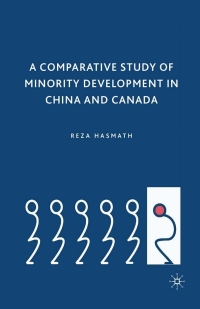 Omslagafbeelding: A Comparative Study of Minority Development in China and Canada 9780230100381