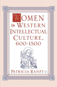 صورة الغلاف: Women in Western Intellectual Culture, 600–1500 9781403961396