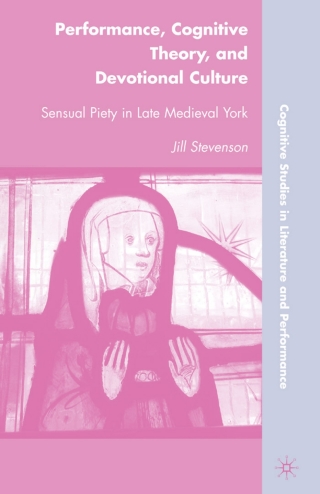 Cover image: Performance, Cognitive Theory, and Devotional Culture 9780230103191