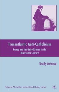 Imagen de portada: Transatlantic Anti-Catholicism 9781349287376