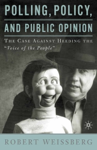 Cover image: Polling, Policy, and Public Opinion 9780312294953