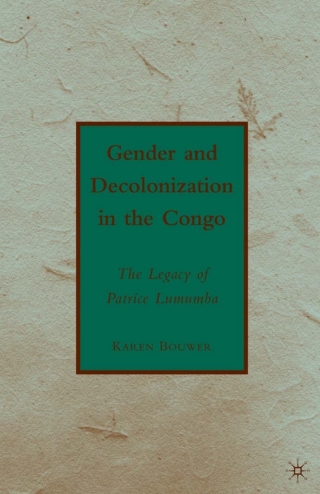Cover image: Gender and Decolonization in the Congo 9780230615571