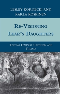 صورة الغلاف: Re-Visioning Lear's Daughters 9780230104099