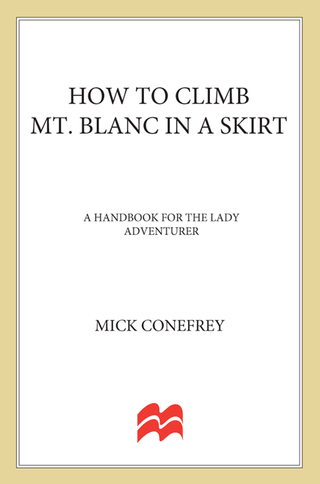 Cover image: How to Climb Mt. Blanc in a Skirt 9780230106420