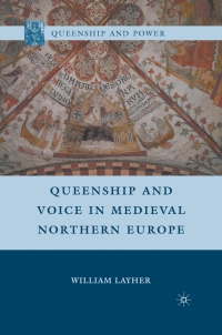Titelbild: Queenship and Voice in Medieval Northern Europe 9780230104655