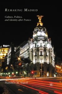 Cover image: Remaking Madrid 9780230106413