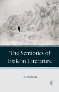 صورة الغلاف: The Semiotics of Exile in Literature 9780230104471