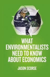 Imagen de portada: What Environmentalists Need to Know About Economics 9780230107298