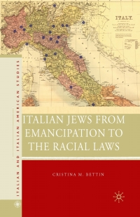 صورة الغلاف: Italian Jews from Emancipation to the Racial Laws 9780230104761