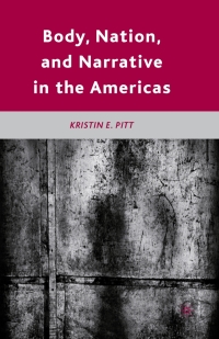 Titelbild: Body, Nation, and Narrative in the Americas 9780230107137