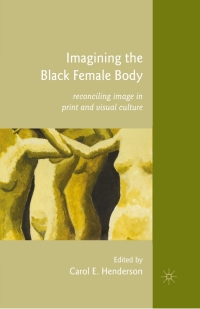 Imagen de portada: Imagining the Black Female Body 9780230107052