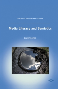 Cover image: Media Literacy and Semiotics 9780230108271