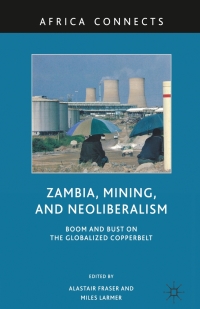Titelbild: Zambia, Mining, and Neoliberalism 9780230104983