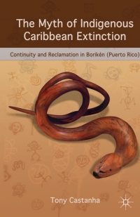 Titelbild: The Myth of Indigenous Caribbean Extinction 9780230620254
