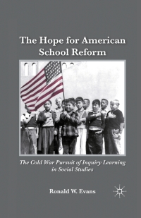 Cover image: The Hope for American School Reform 9780230107977