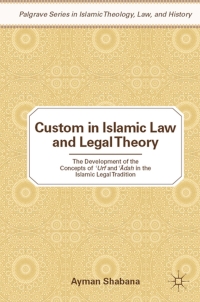 Cover image: Custom in Islamic Law and Legal Theory 9780230105928