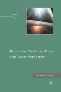 صورة الغلاف: Globalization, Wealth, and Power in the Twenty-first Century 9780230107014